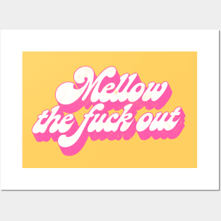 Mellow The F*ck Out / Retro Typography Design Posters and Art